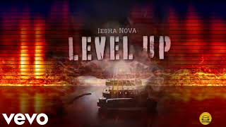 Iesha Nova  Level up VISUALIZER ieshanova djrohentertainments0365records levelup [upl. by Dwyer137]