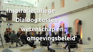 Inspiratiecollege Dialoog tussen wetenschap en omgevingsbeleid [upl. by Modesta922]