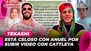 TEKASHI NO SOPORTA QUE ANUEL COMPARTA CON CATTLEYA [upl. by Edac25]