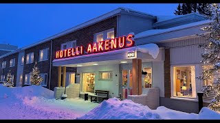 Hotel Aakenus Rovaniemi Lapland quality family hotel in hometown of Santa Claus in Finland [upl. by Otes]