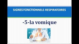 signes fonctionnels respiratoire  la vomique sémiologie médecine [upl. by Angelle129]