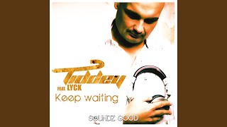 Keep Waiting Extended Mix [upl. by Kragh]