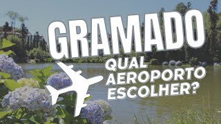 Qual melhor aeroporto para ir pra Gramado [upl. by Parrnell]