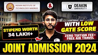 IIT MADRAS amp Deakin University Australia Joint Admission 2024  Complete Details [upl. by Dow]