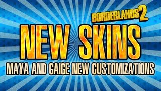 Borderlands 2 new DLC skins and heads for Maya and Gaige [upl. by Hendrix441]