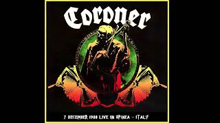 Coroner – Live in Spinea  Italy 1988 Full Concert  Soundboard Audio [upl. by Niuq989]