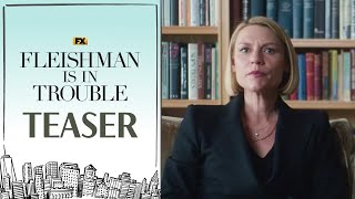 Fleishman Is In Trouble Official Teaser  Jesse Eisenberg Claire Danes Lizzy Caplan  FX [upl. by Dihaz315]