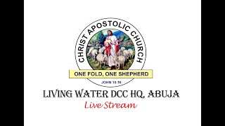 Christ Apostolic Church Living Water DCC Live Stream [upl. by Daffy31]