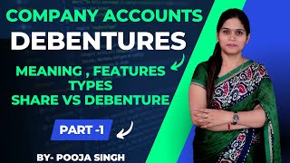 Debentures  Introduction  Meaning  Types  Debentures Vs Shares  Company Accounts  BBA  BCom [upl. by Robyn]