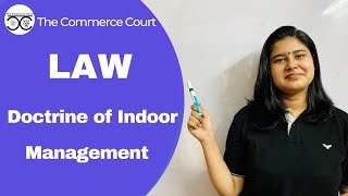 Law  Doctrine of Indoor Management  Company Law [upl. by Coleen]