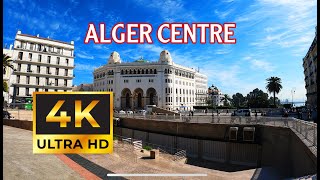 ALGER CENTRE  Une Promenade Légère à Alger 4K [upl. by Sualk]