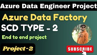 SCD TYPE2 using ADF  Azure data engineering project [upl. by Wolpert]