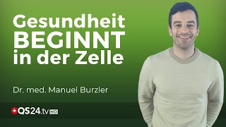 Das Gehirn der Zelle  Dr med Manuel Burzler  Naturmedizin  QS24 Gesundheitsfernsehen [upl. by Ireva]