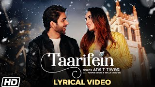 Taarifein  Lyrical Video  Ankit Tiwari  SanjeevAjay  Latest Hindi Songs 2020 [upl. by Senskell]