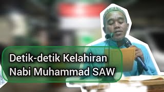 Detik detik Kelahiran Nabi Muhammad SAW [upl. by Nirehtac982]