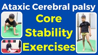 Ataxic CP Core Stability Exercises for Cerebral Palsy  Trishla Foundation [upl. by Camus]