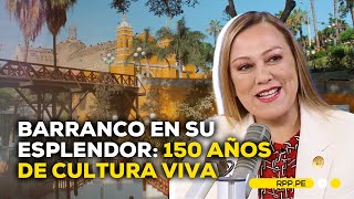 Barranco cumple 150 años de historia y así lo celebra ADNRPP [upl. by Noreht885]