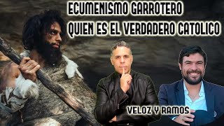 JONATHAN RAMOS Y VELOZ CONVERSAN SOBRE ECUMENISMO CATOLICO Y GARROTEROS [upl. by Ellehcim955]