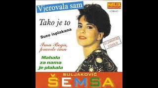 Semsa Suljakovic  Tako je to  Audio 1993 HD [upl. by Zumstein]