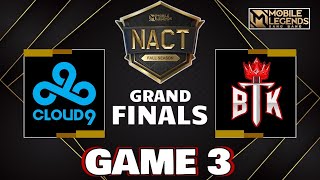 CLOUD 9 vs BTK  Game 3  NACT Fall Season 2024  GRAND FINALS [upl. by Innad]