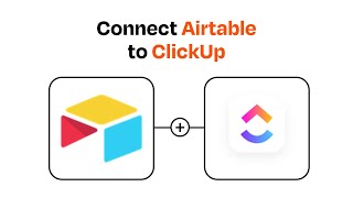 How to Connect Airtable to ClickUp  Easy Integration [upl. by Eshman993]