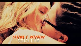 Cosima x Delphine  Singular [upl. by Flem]