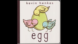 Egg Kevin Henkes  Read Aloud [upl. by Adikam]