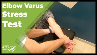 Elbow Varus Stress Test for Elbow LCL Injuries [upl. by Gingras722]