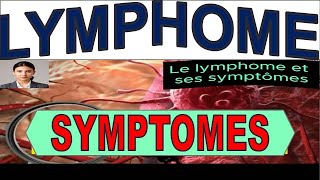 LYMPHOME  Ces Symptômes Choc que Vous Ignorez Peutêtre [upl. by Gusti813]