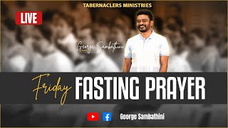 Fasting Prayer  Tabernaclers Ministries  Ps George Sambathini  Visakhapatnam  Hyderabad [upl. by Goldman]