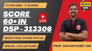 MAHA LIVE  Score 60 in DSP  K  SCHEME  Session  3  MSBTE SEM 3 DSP  SY DIPLOMA [upl. by Mcbride]