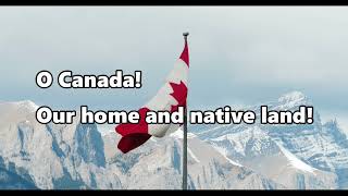 O Canada  The National Anthem  KARAOKE version with Lyrics [upl. by Kiyoshi]