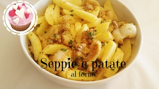 SEPPIE E PATATE AL FORNO  SECONDI PIATTI DI PESCE  RICETTE AL FORNO [upl. by Sprung907]