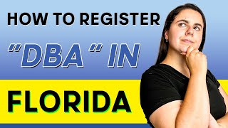 Florida DBA  How To Register a DBA In Florida [upl. by Claudia]