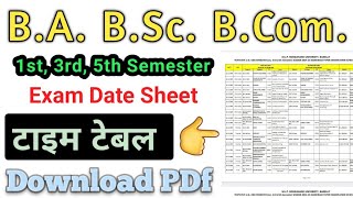 BABScBCom 1st3rd5th Semester Time Table 2024  BA Exam Date Sheet 2024  BSc Time Table 2024 [upl. by Arther]