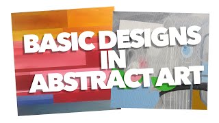 Basic Designs in Abstract Art [upl. by Ettenig]