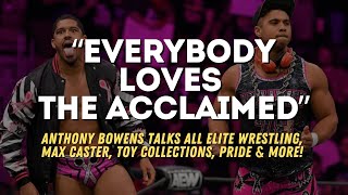 Anthony Bowens of The Acclaimed AEW talks wrestling toy collecting coming out amp more [upl. by Belen]