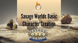 Savage Worlds Adventure Edition  Basic Character Creation [upl. by Adelheid]