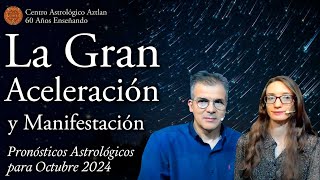 Pronósticos Astrológicos para Octubre 2024  La Gran Aceleración y Manifestación [upl. by Wilonah]