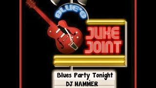 DJ Hammer Blues Party Tonight [upl. by Cynar89]