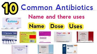 common antibiotics and their uses  commonly used antibiotics  antibiotics dose calculation [upl. by Humbert]