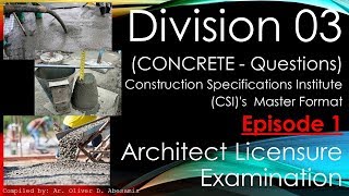 ALE Review Division 3 Concrete Questions Construction Specifications InstituteCSI MasterFormat [upl. by Kolk548]