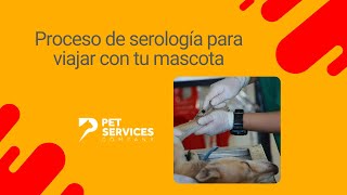 🩸 Proceso de serología para viajar con tu mascota 🐶 [upl. by Vigen]