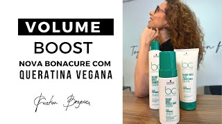 Nova Bonacure VOLUME BOOST Com Queratina Vegana [upl. by Onibas]