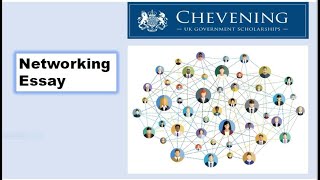 Chevening Networking Essay Tips Network Initiation Sustenance amp Utilisation [upl. by Joana]