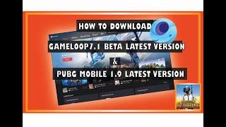 How to download Gameloop 71 beta version and install Pubg Mobile 19 latest version  PUBG MOBILE [upl. by Fairlie]