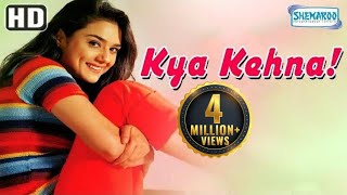 Kya Kehna HD  Preity Zinta  Saif Ali Khan  Anupam Kher  Hindi Full Movie in 15mins [upl. by Lenoel]