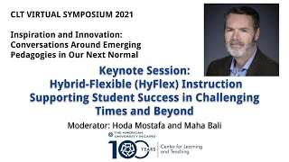 Keynote 2  Hybrid Flexible HyFlex Instruction Supporting Student Success in Challenging Tim [upl. by Bauer63]