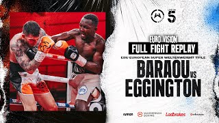 FULL FIGHT  Abass Baraou vs Sam Eggington  BaraouEggington [upl. by Ybbed487]