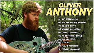 Oliver Anthony Best Playlist  Greates Hit Of Oliver Anthony  Full Album 2024 [upl. by Katherin]